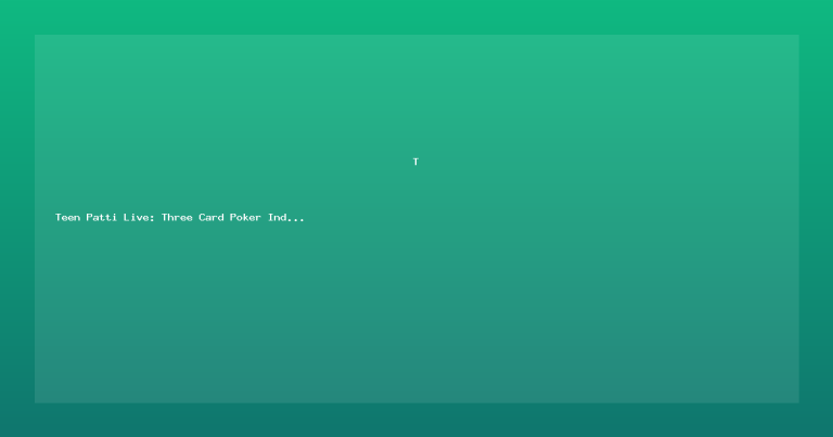 Teen Patti Live: Three Card Poker Indian Style